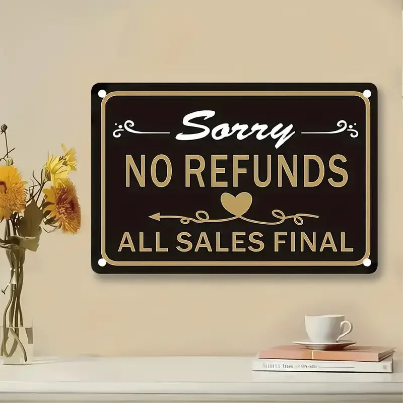 Wall Sign No Refunds All Sales Final