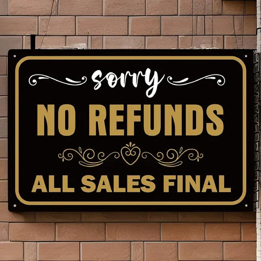 Wall Sign No Refunds All Sales Final