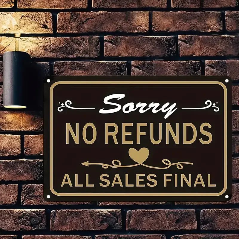 Wall Sign No Refunds All Sales Final