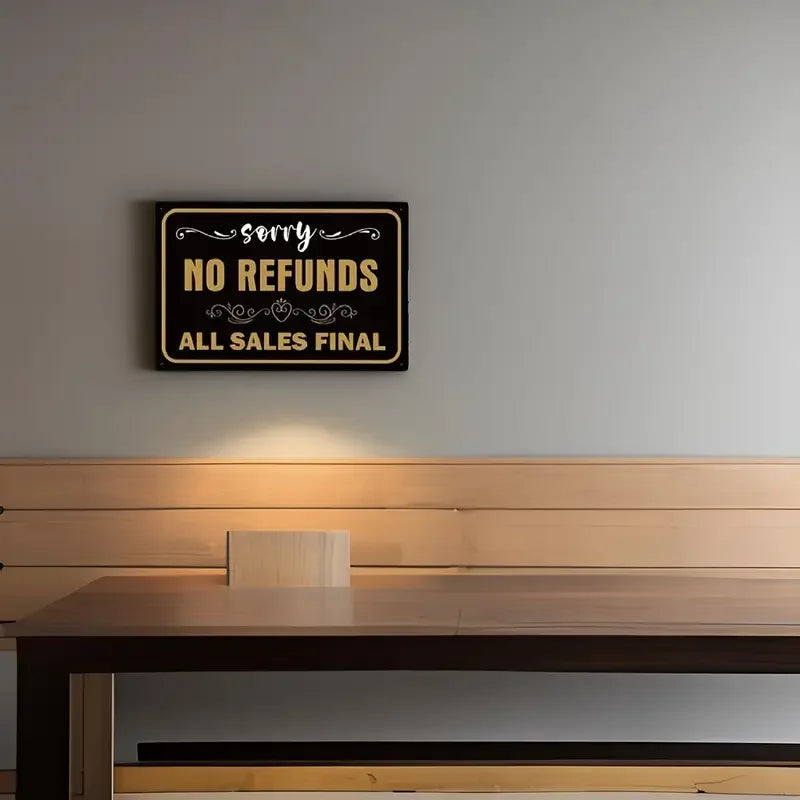 Wall Sign No Refunds All Sales Final
